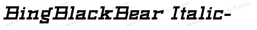 BingBlackBear Italic字体转换
